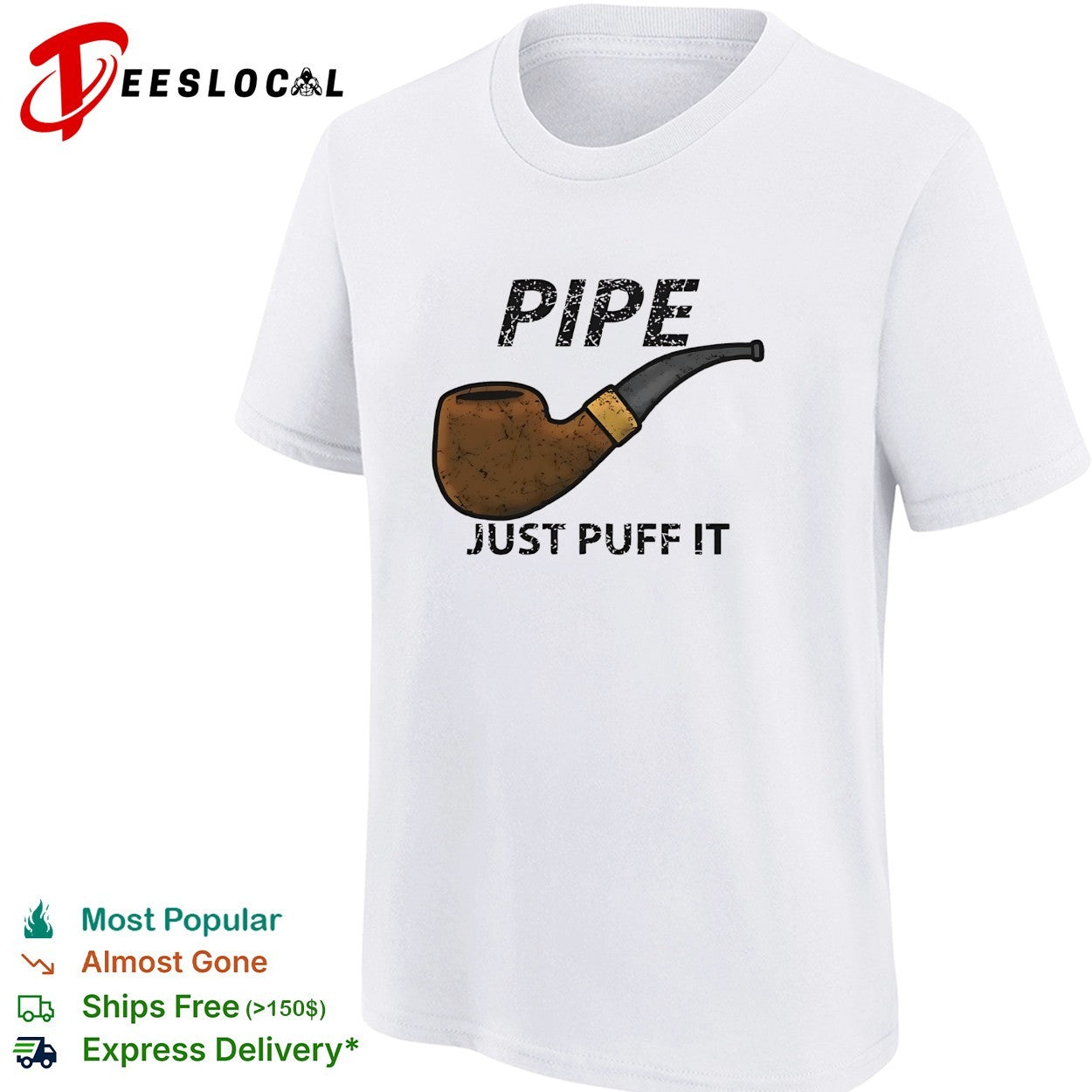 Tobacco pipe just puff it parody shirt