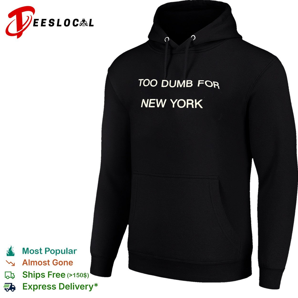 Too dumb for New York shirt