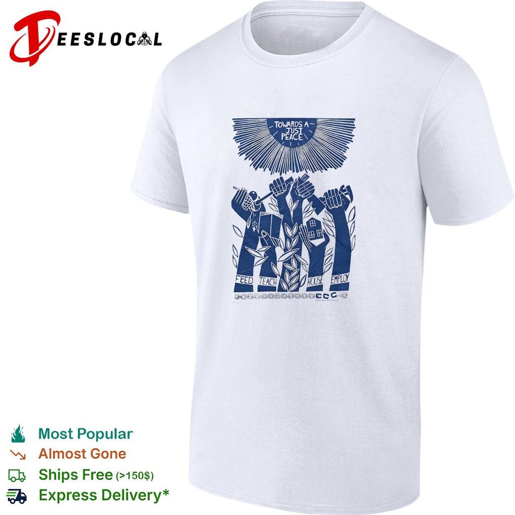 Towards a just peace feed teach house employ ECC hands holding tools and house shirt