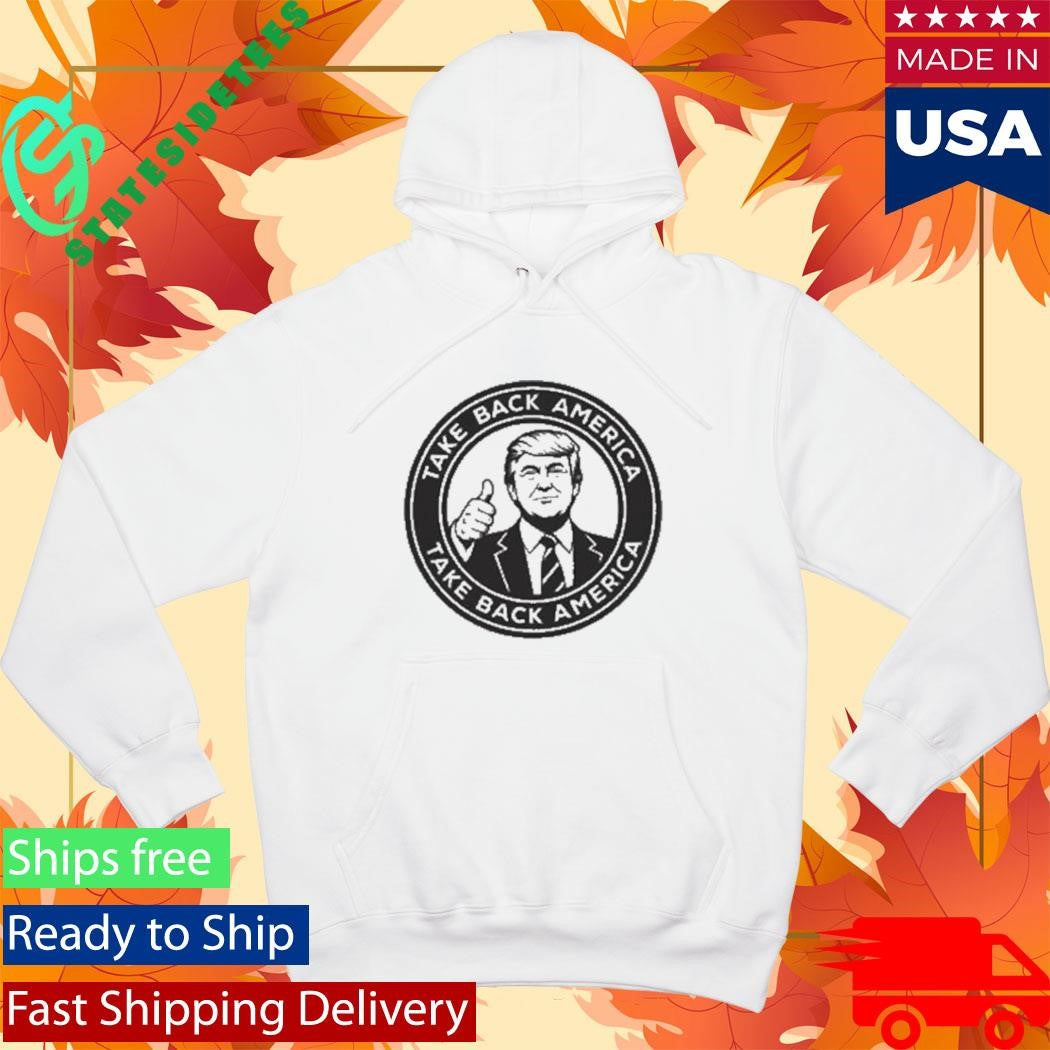 Trump Take Back America T-Shirt