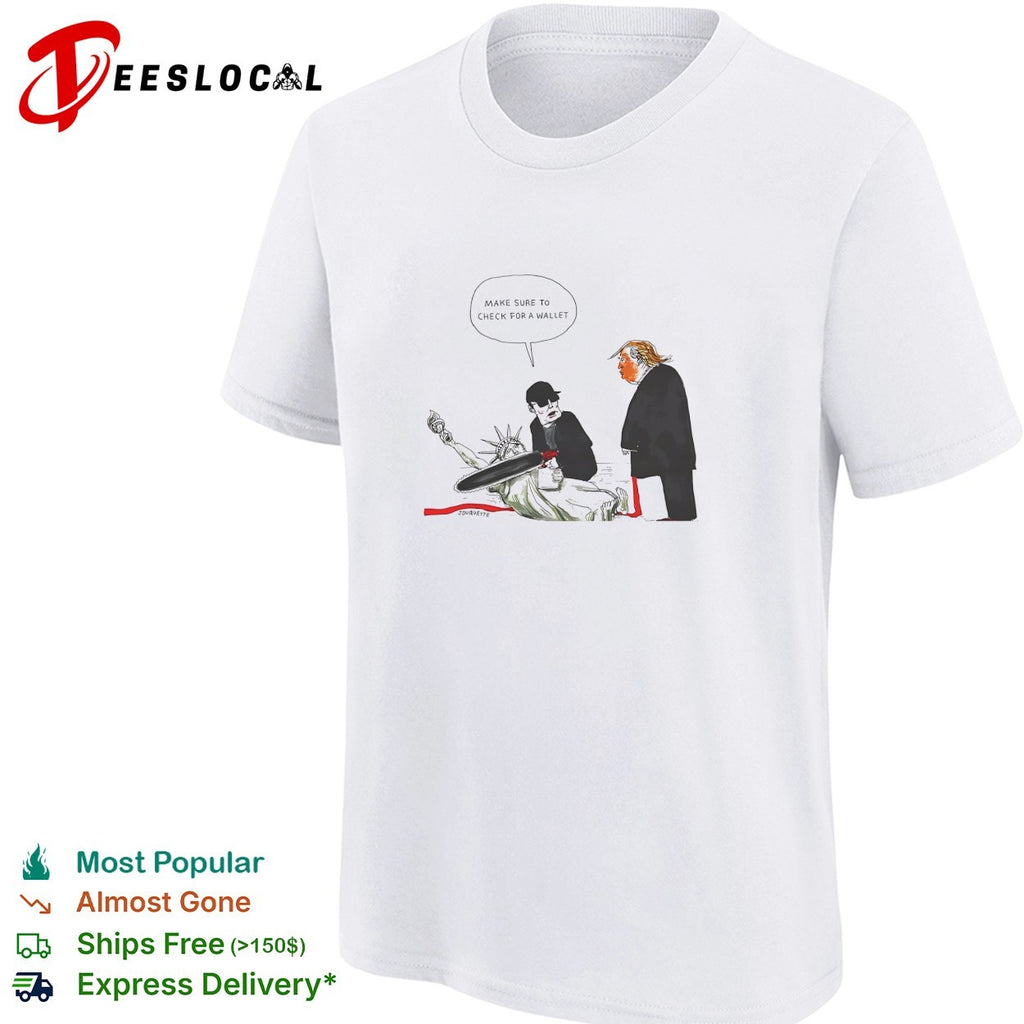 Trump cartoon checking for wallet on Statue of Liberty shirt