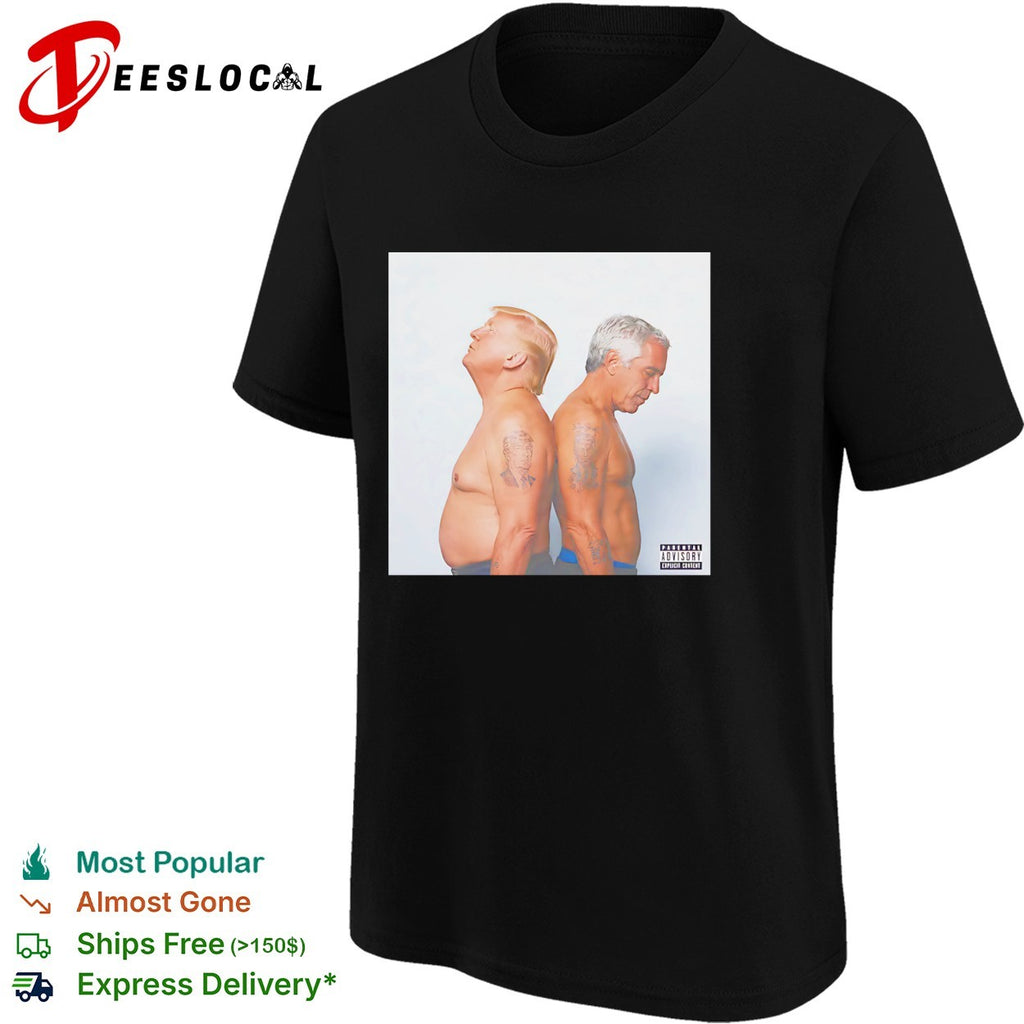 Trump x Epstein Ra3 Sremmurd Album cover funny shirt