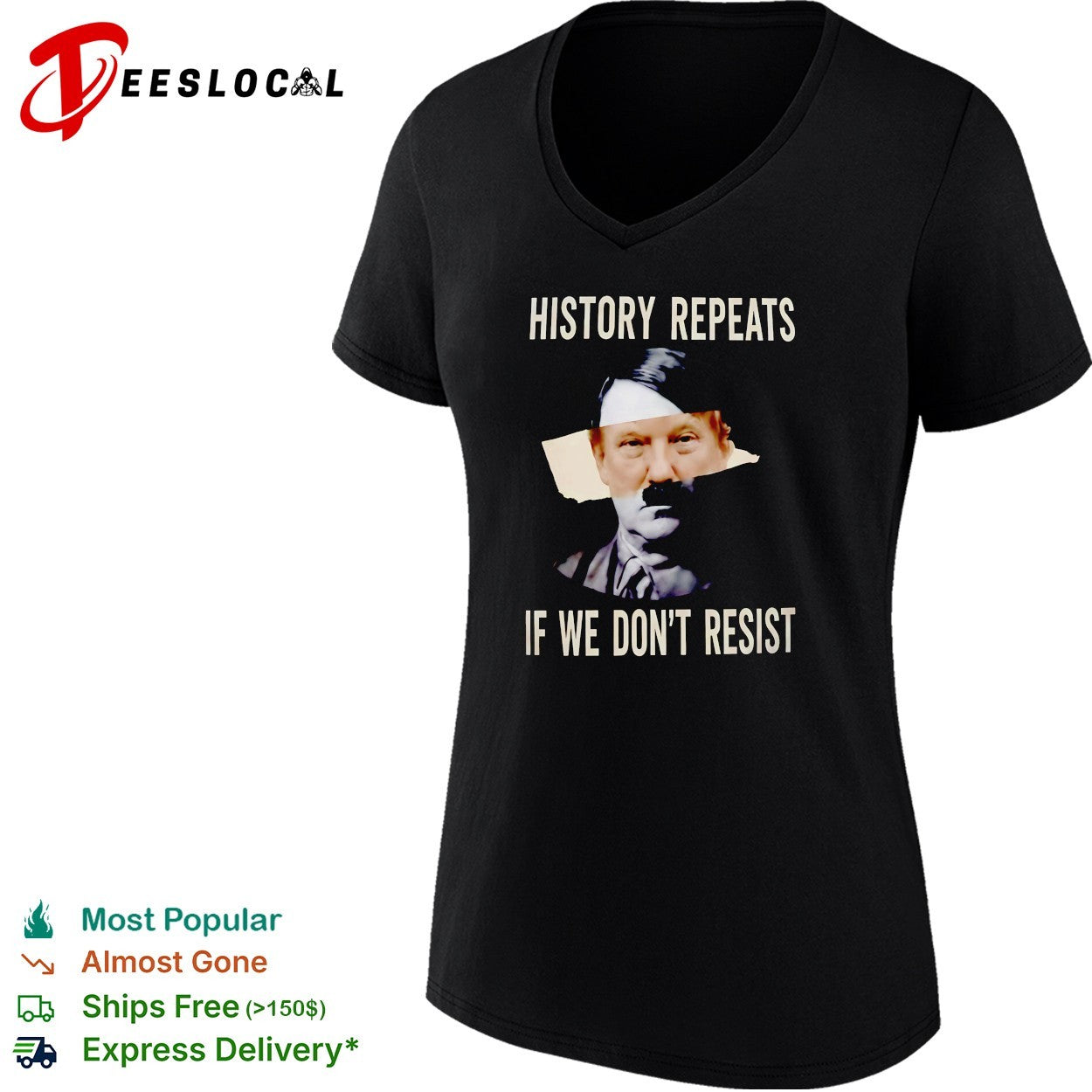 Trump x Hitler history repeats if we don’t resist political protest shirt