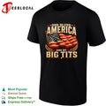 US flag God bless America and my big tits shirt