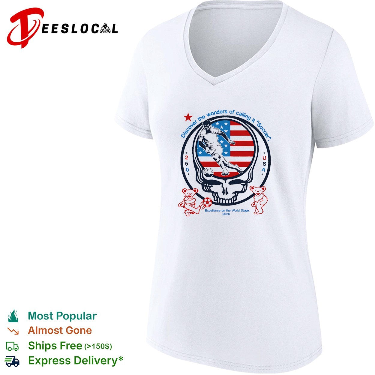 USA World Cup 2026 Grateful Dead steal your face discover the wonders of calling it soccer shirt