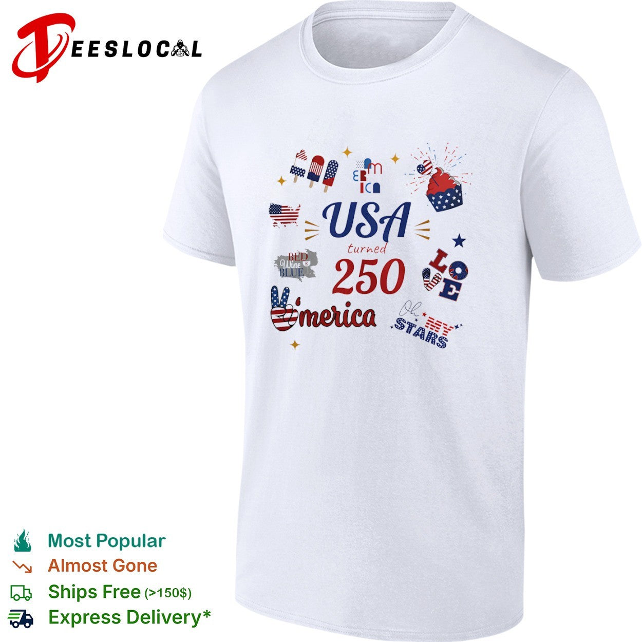 USA turned 250 merica Bed Wine Blue Love Oh my Stars Patriotic Fourth of July shirt
