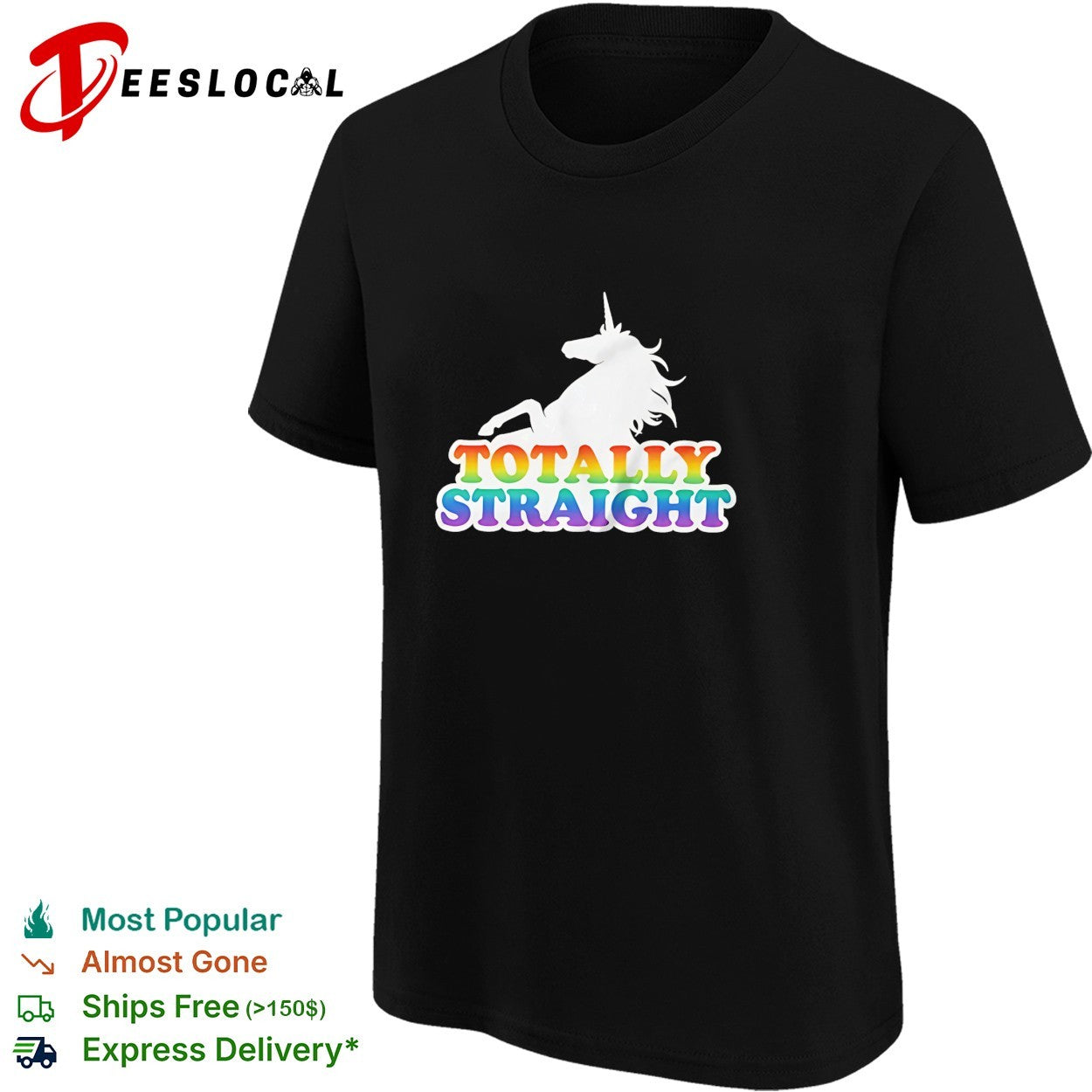 Unicorn totally straight shirt