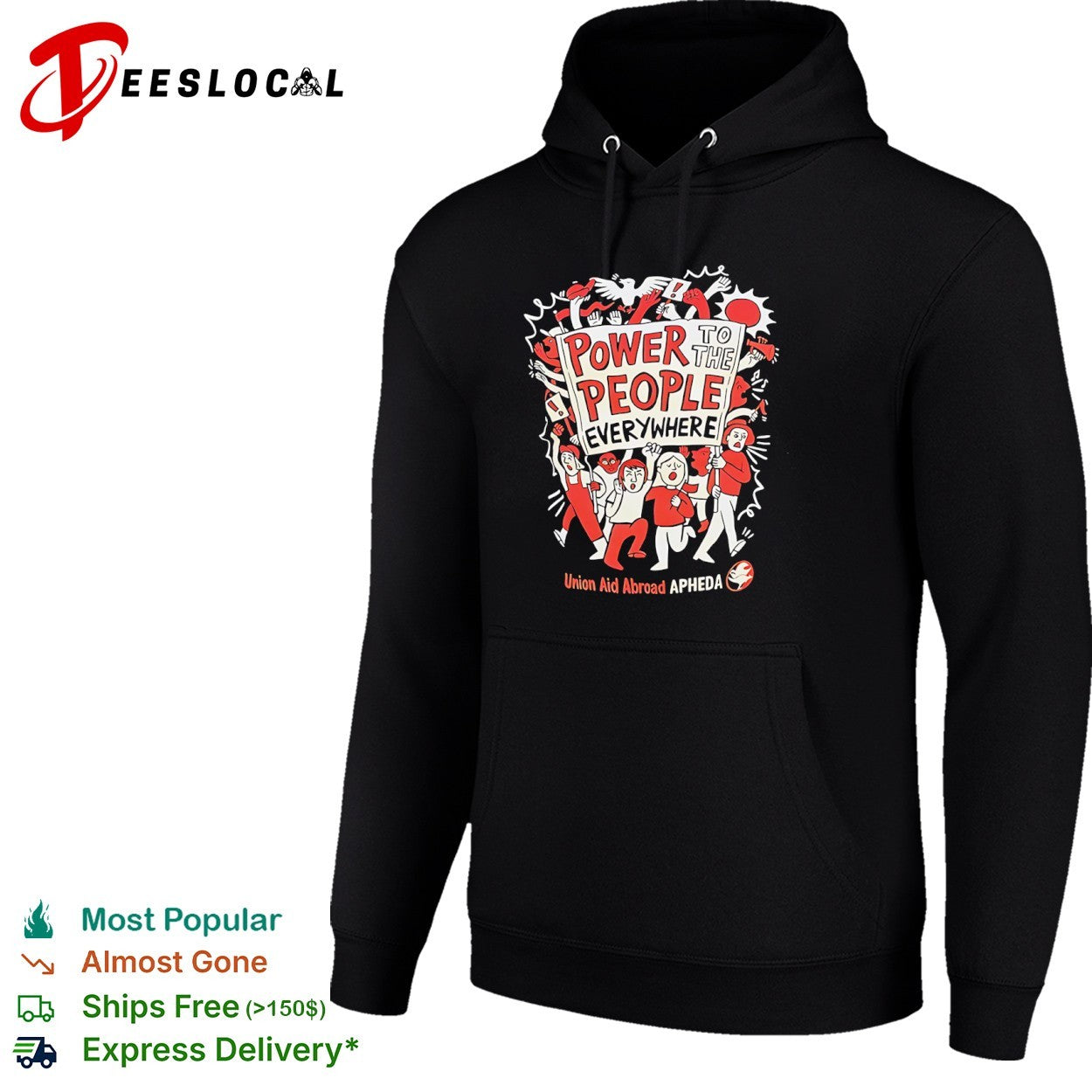 Union Aid Abroad APHEDA power to the people everywhere protest shirt