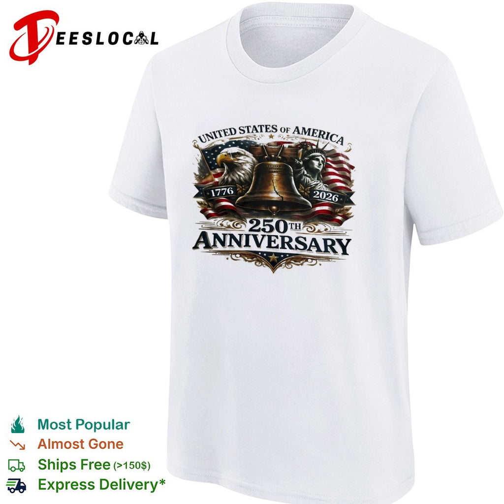 United States of America 1776 2026 250th Anniversary Eagle Liberty Bell Statue shirt