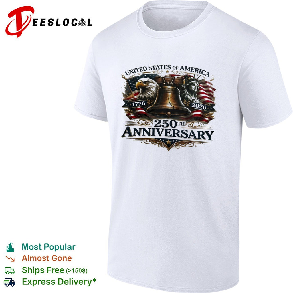 United States of America 1776 2026 250th Anniversary Eagle Liberty Bell Statue shirt