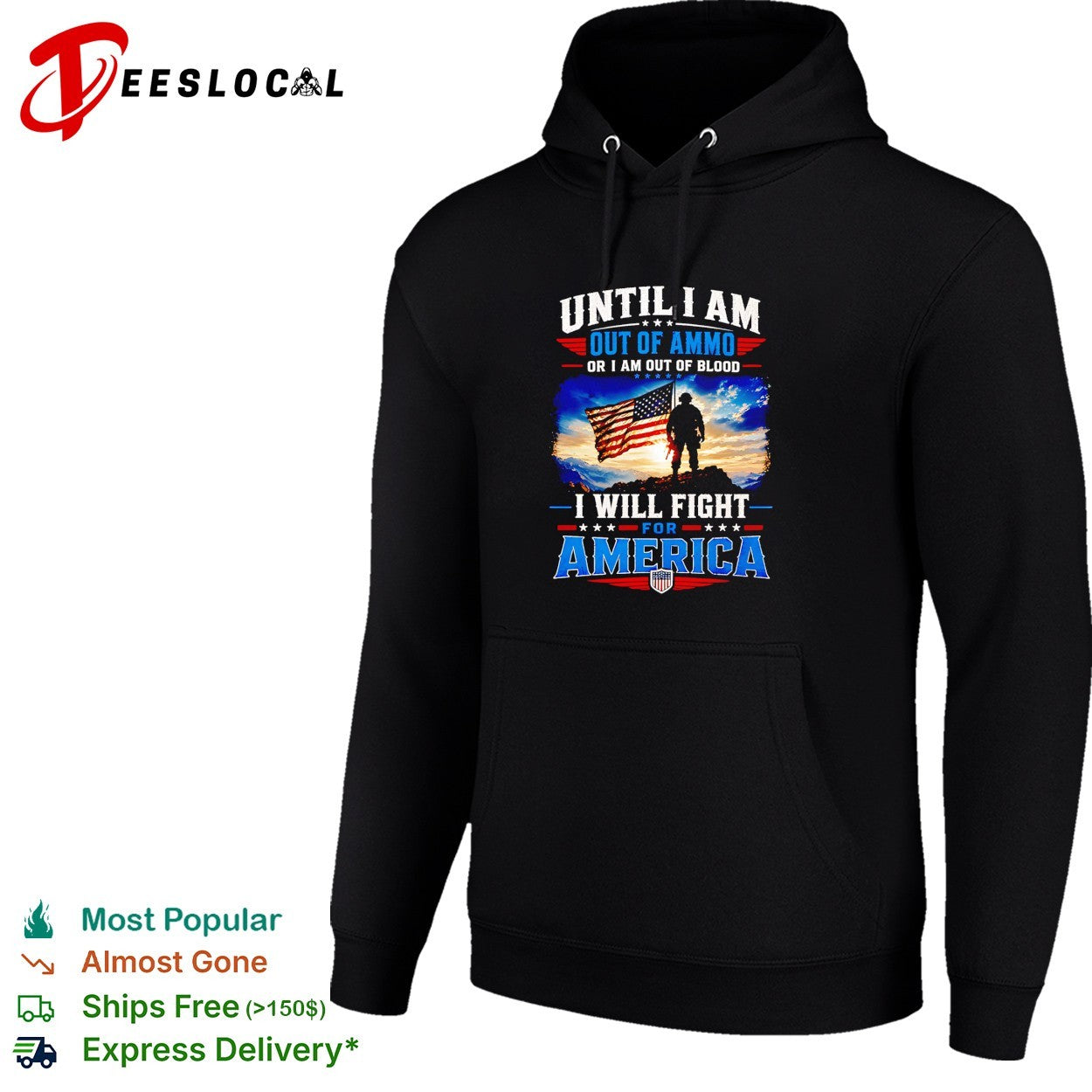 Until I am out of ammo or I am out of blood I will fight for America vintage shirt