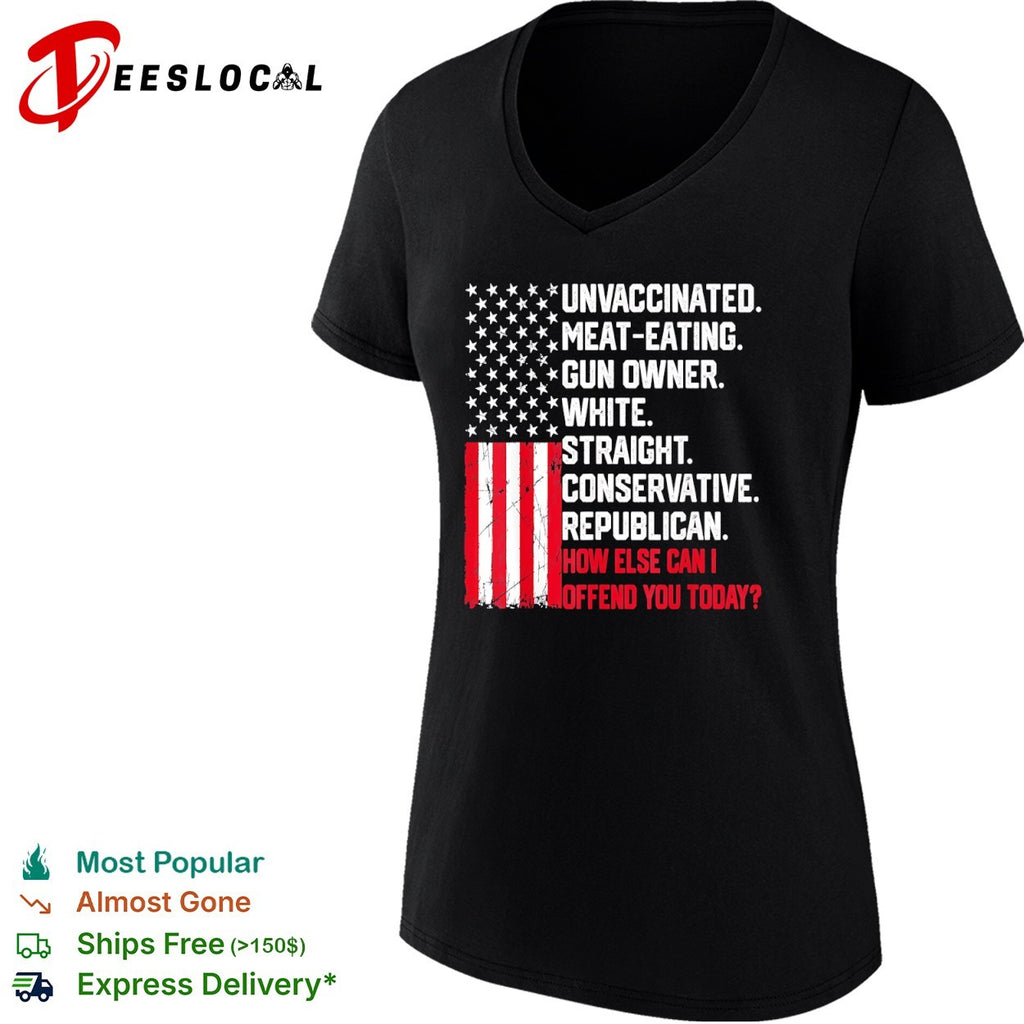 Unvaccinated meat eating gun owner white straight conservative republican shirt