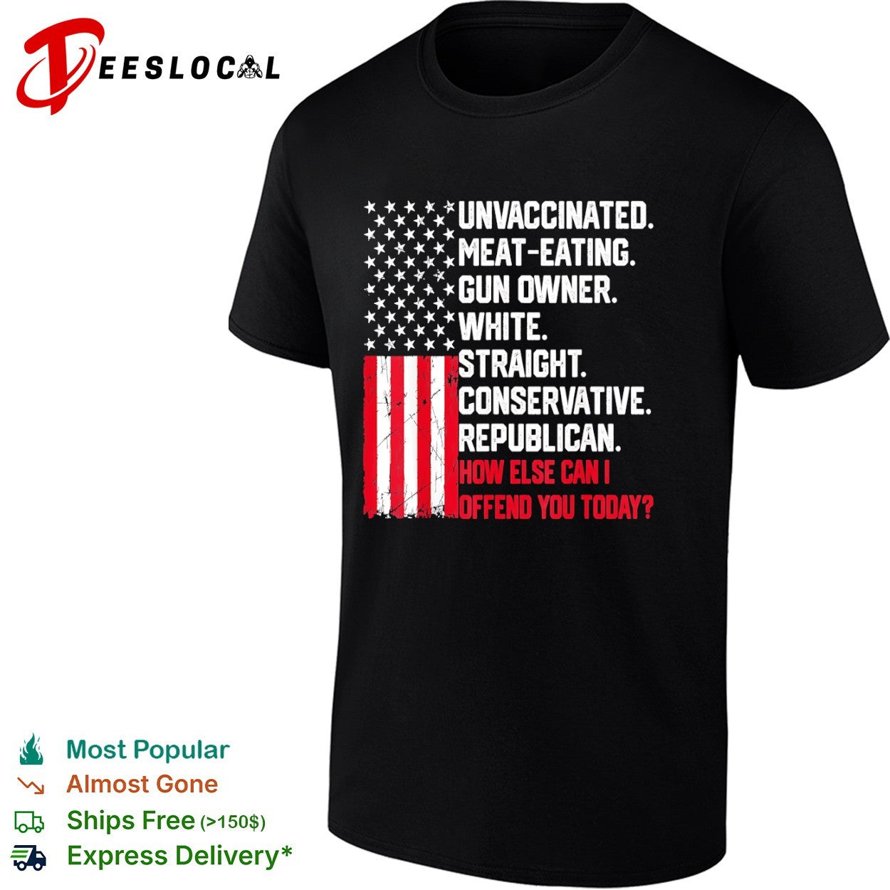 Unvaccinated meat eating gun owner white straight conservative republican shirt