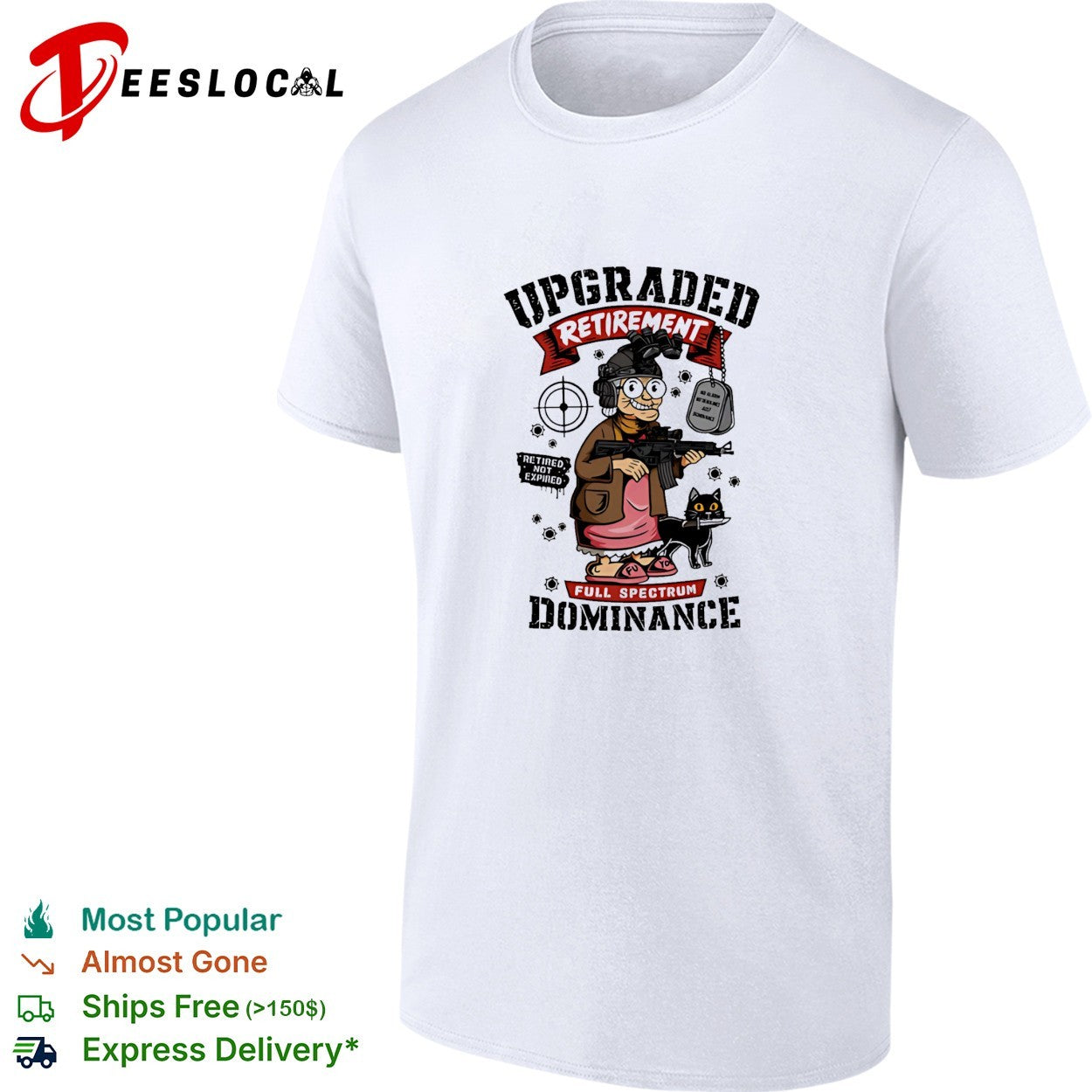 Upgraded retirement full spectrum dominance grandma assault rifle cat night vision shirt