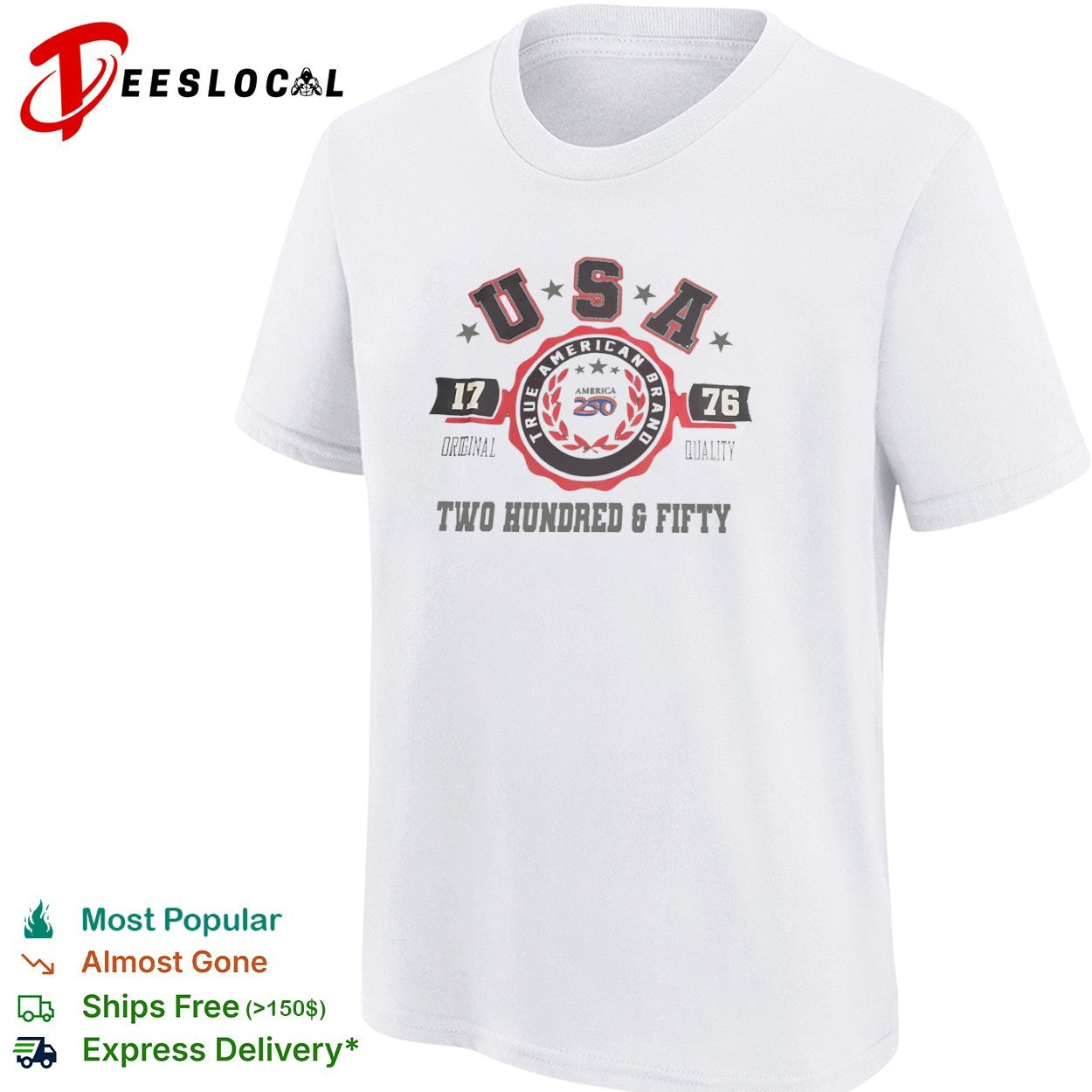 Usa 1776 true american brand America 250 two hundred and fifty shirt