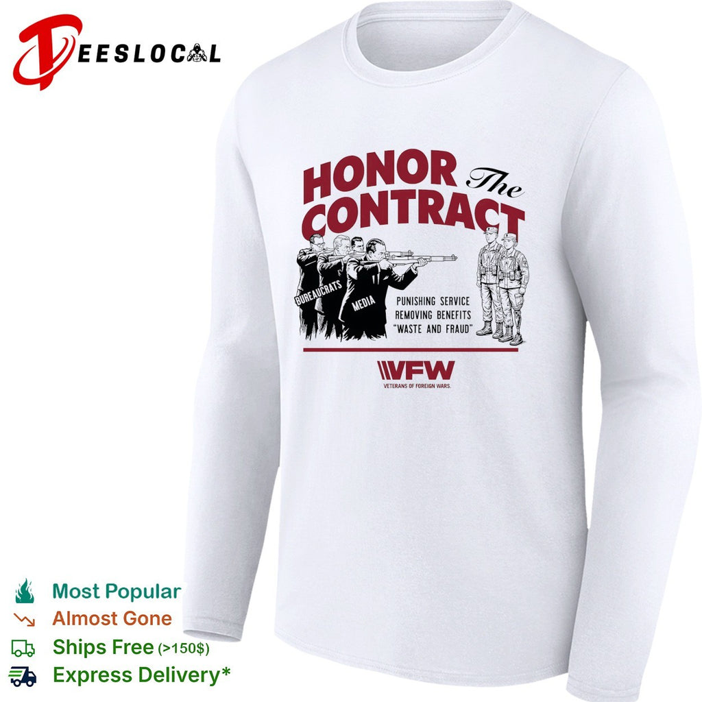 VFW honor the contract punishing service removing benefits shirt