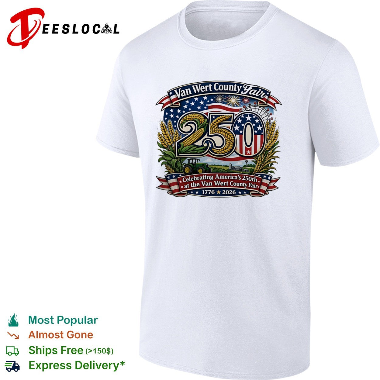 Van Wert County Fair 250 Celebrating America 1776 2026 at the Van Wert County Fair shirt