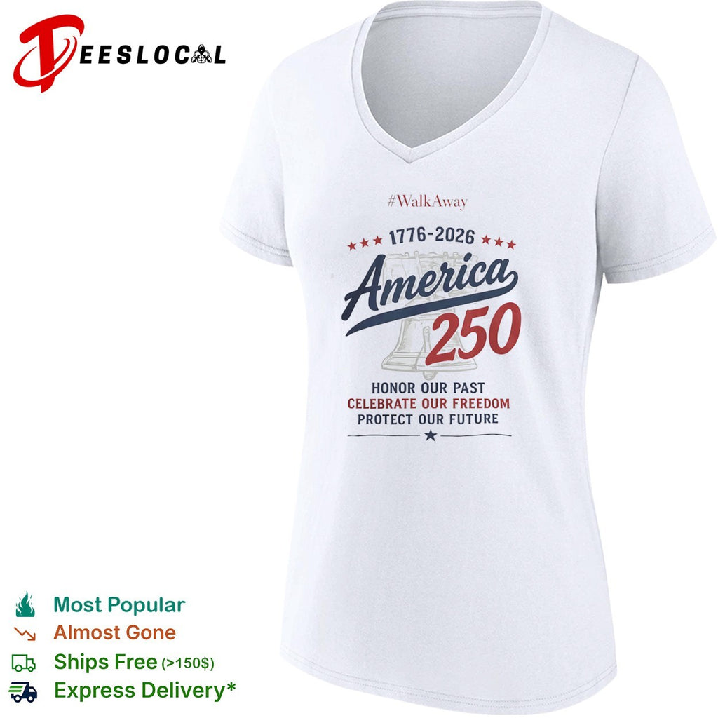 WalkAway 1776 2026 America 250 Honor our Past Celebrate our Freedom Protect our shirt