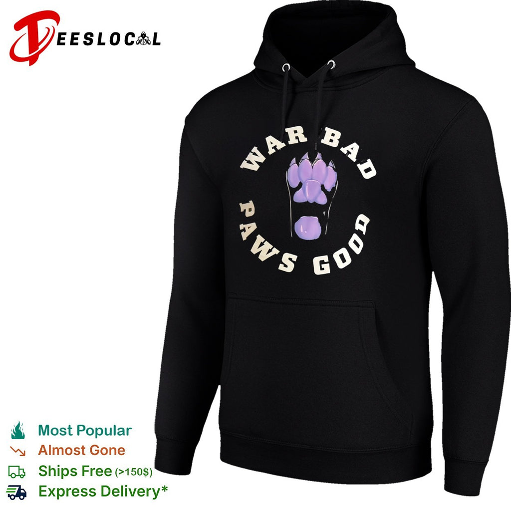 War Bad Paws Good purple animal shirt