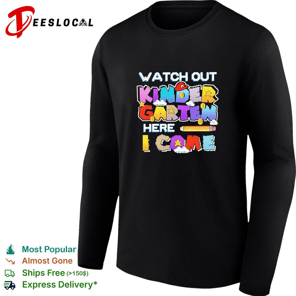 Watch Out Kindergarten Here I Come Back To School shirt