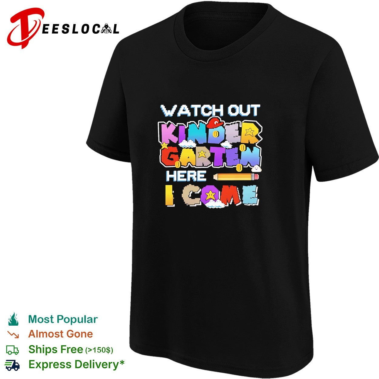 Watch Out Kindergarten Here I Come Back To School shirt