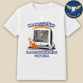 We Are All Sims In Gods Overheating Computer Shirt