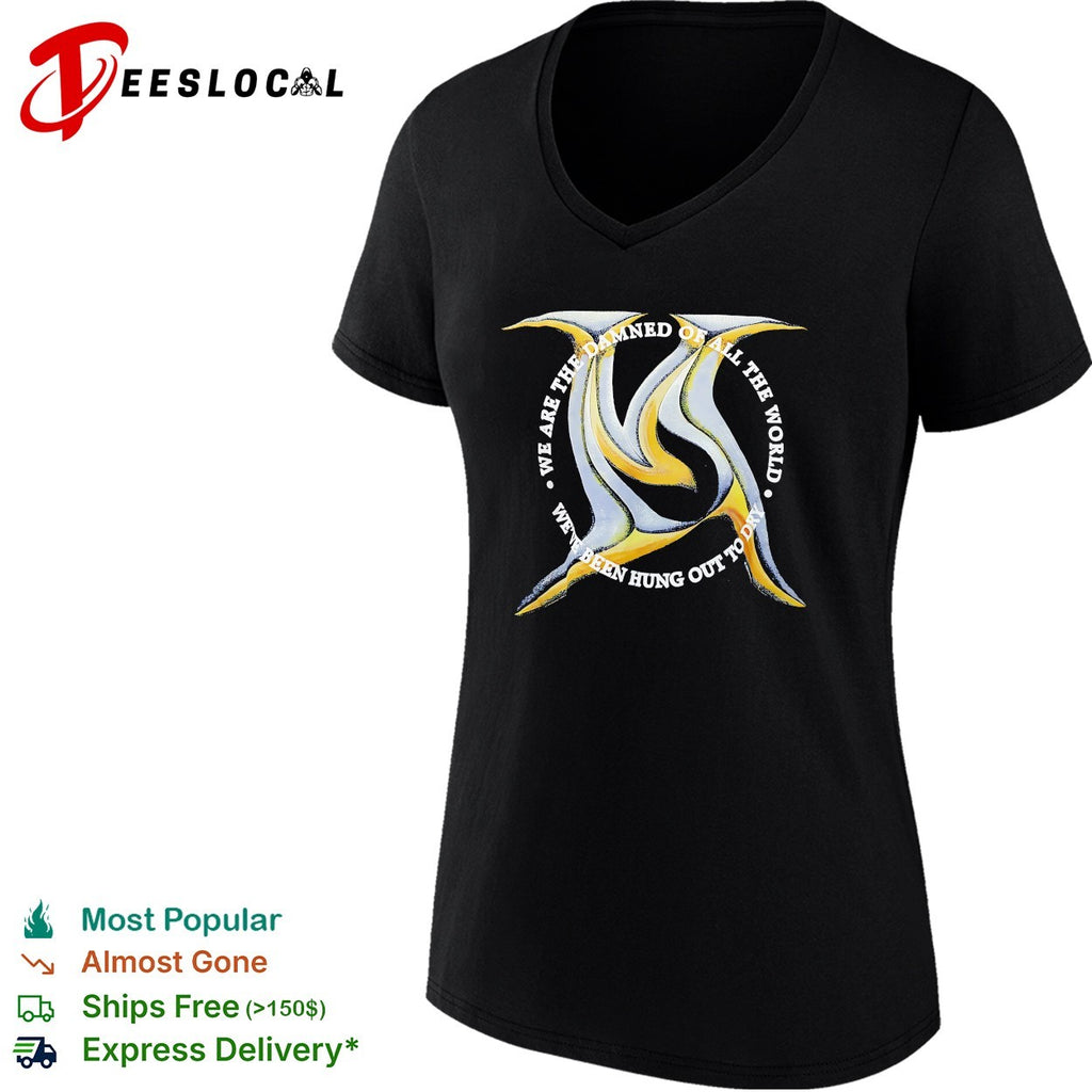 We are the damned of all the world we’ve been hung out to dry metal shirt