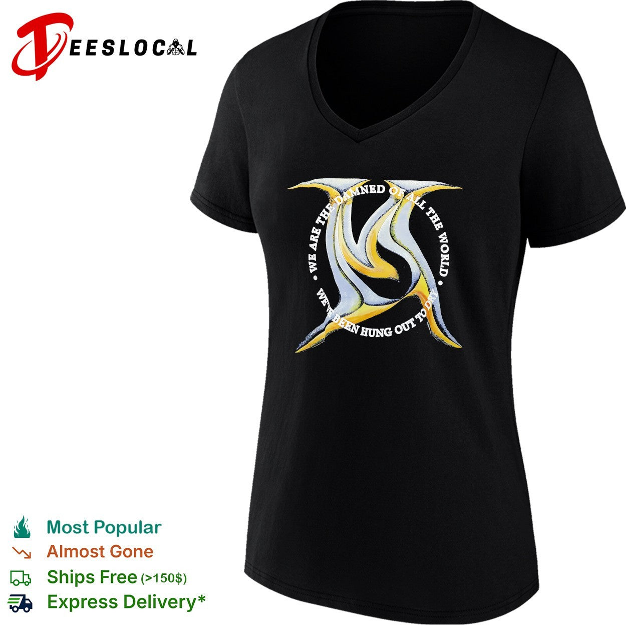 We are the damned of all the world we’ve been hung out to dry metal shirt