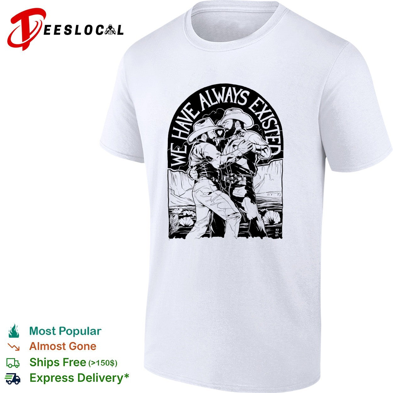 We have always existed two cowboys embracing shirt