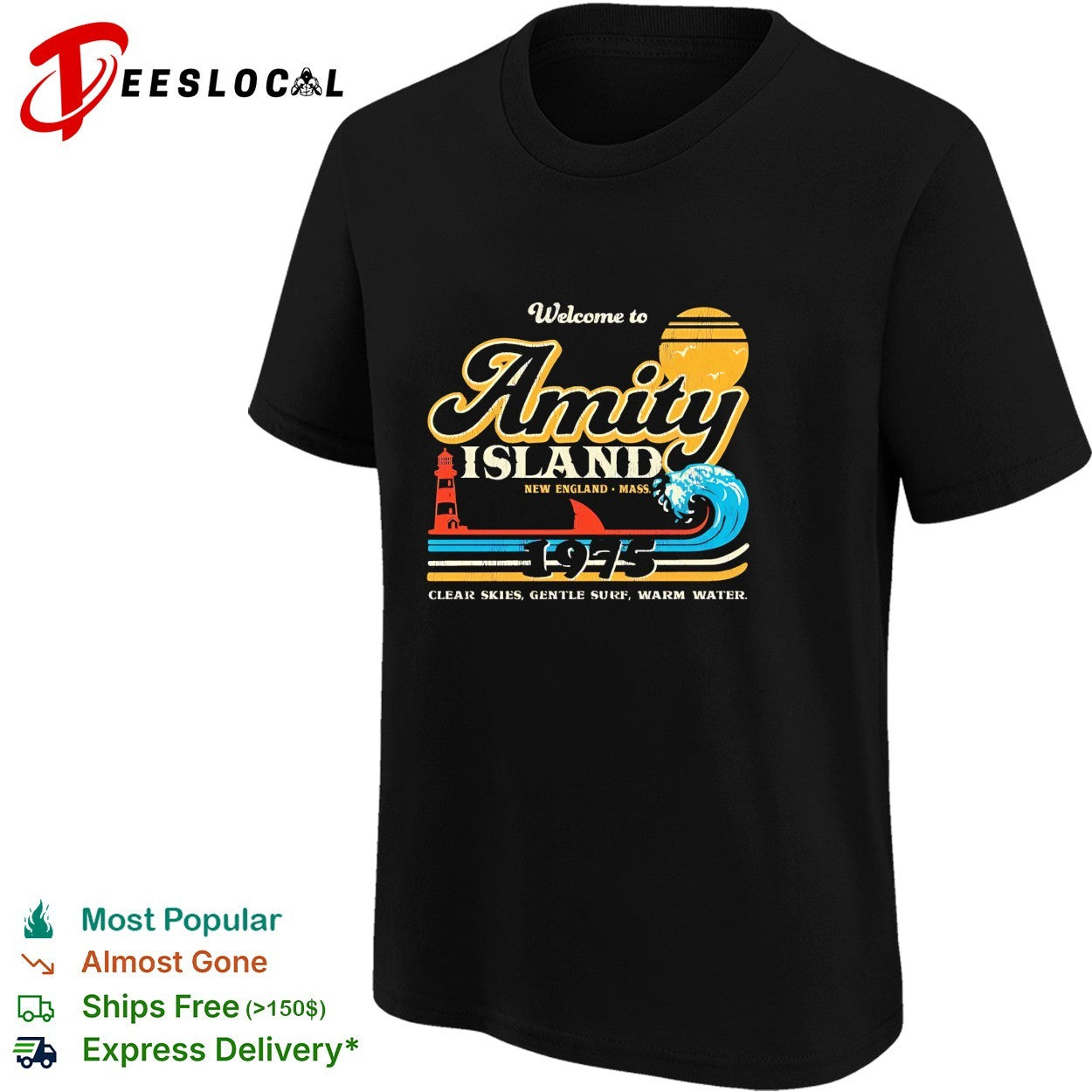 Welcome to Amity Island New England Mass 1975 Jaws clear skies gentle surf warm water shirt
