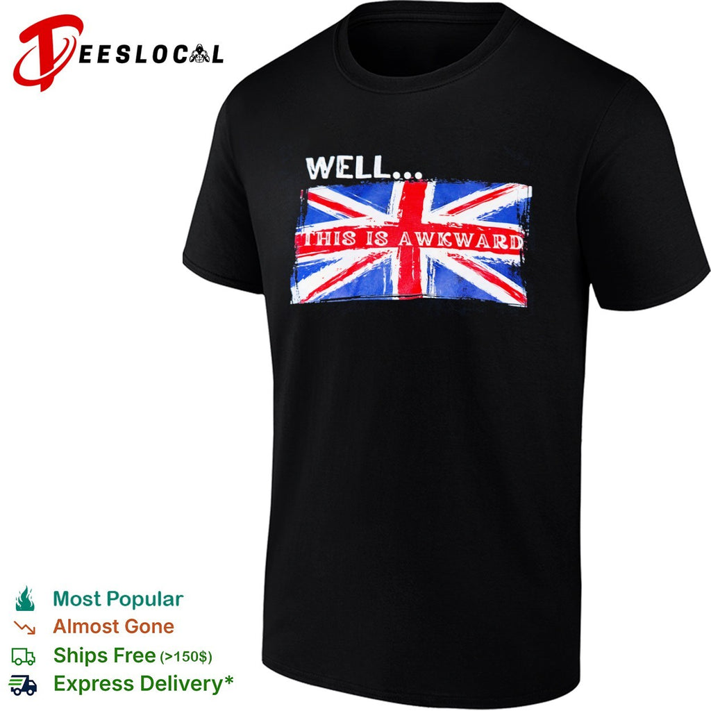 Well this is awkward Union Jack flag British shirt
