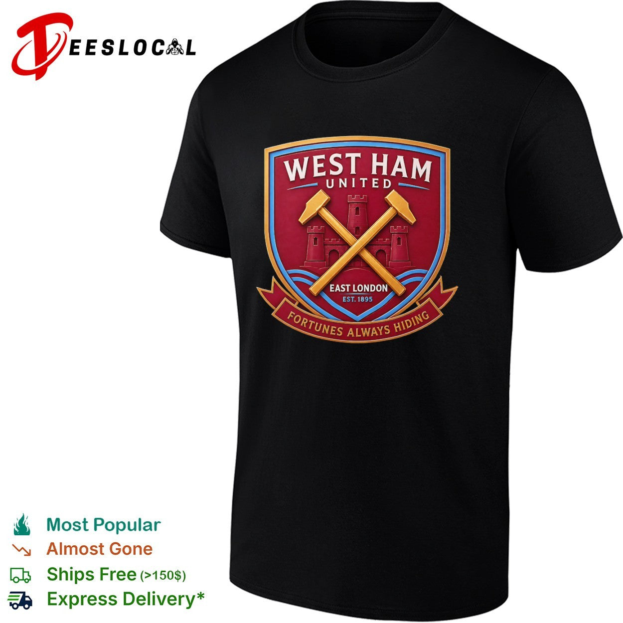 West Ham United East London Est 1895 Fortunes Always Hiding shirt