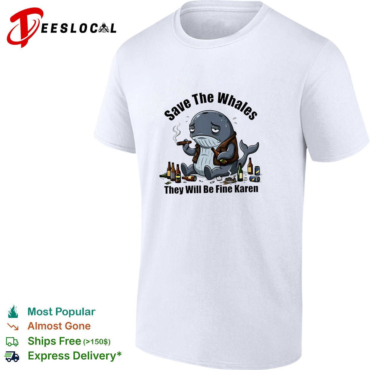 Whale save the whales they will be fine Karen shirt