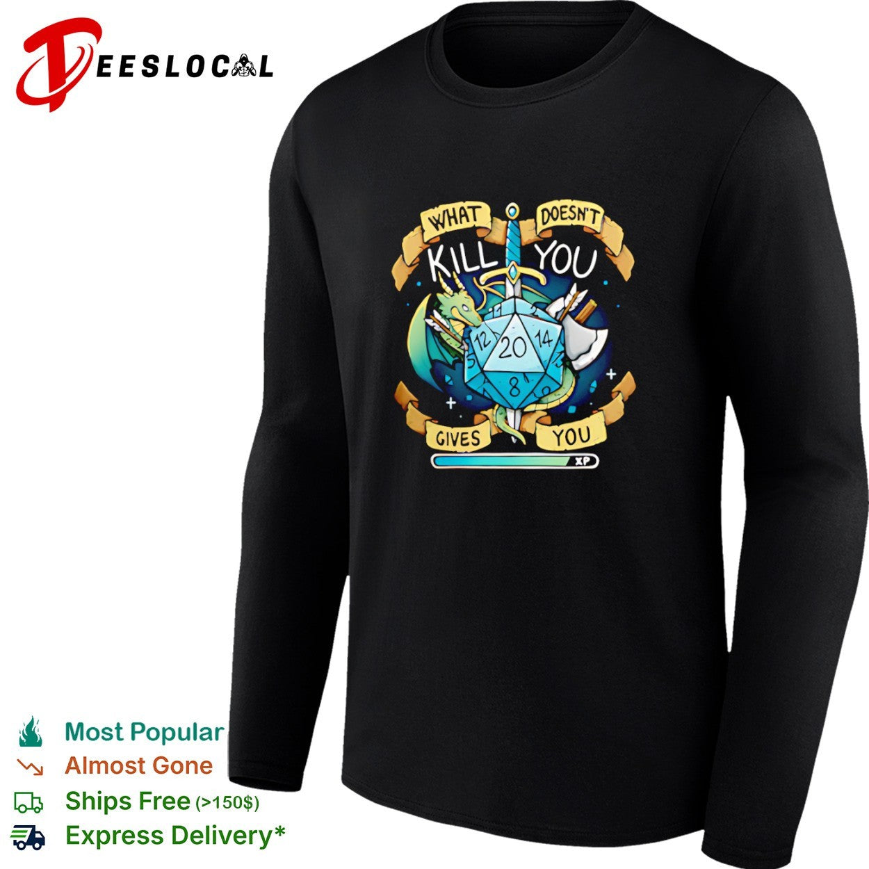 What Doesnt Kill You Gives You XP Dungeons and Dragons D20 shirt