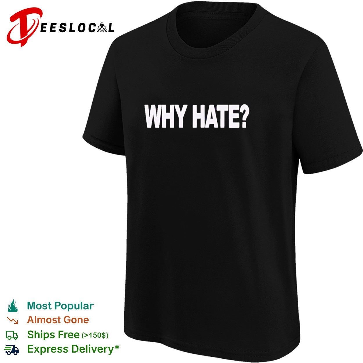 Why hate shirt