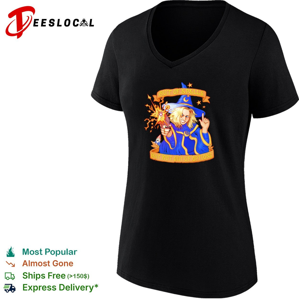 Wizard woman holding gun out of spells but not out of options shirt