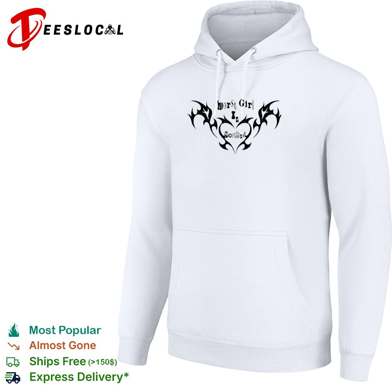 Worst girl in Scotland shirt