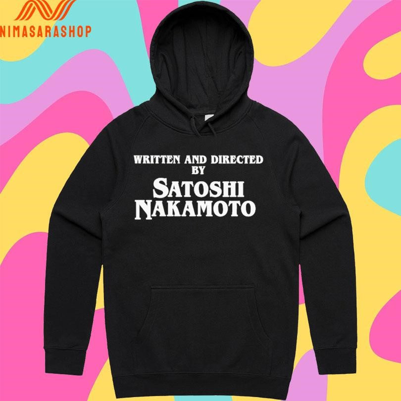 Written And Directed By Satoshi Nakamoto Shirts