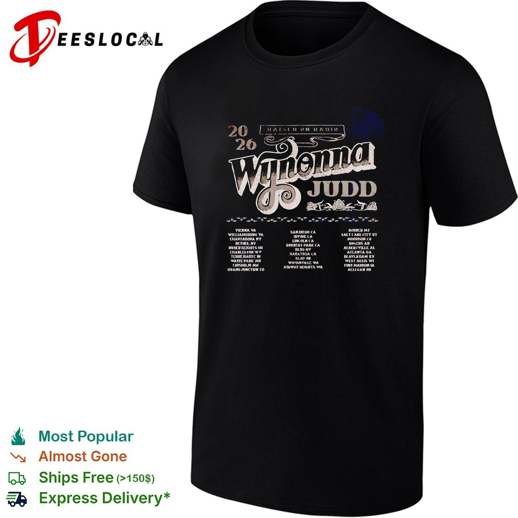 Wynonna Judd Raised On Radio Tour 2026 Logo With Dates shirt