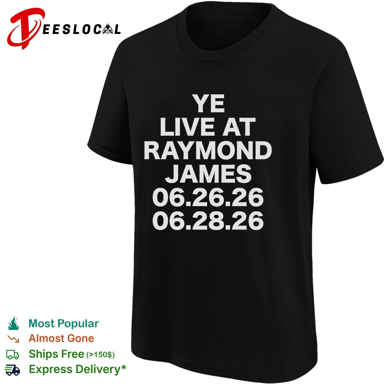 Ye Live at Raymond James 06 26 26 06 28 26 Concert Tour Shirt
