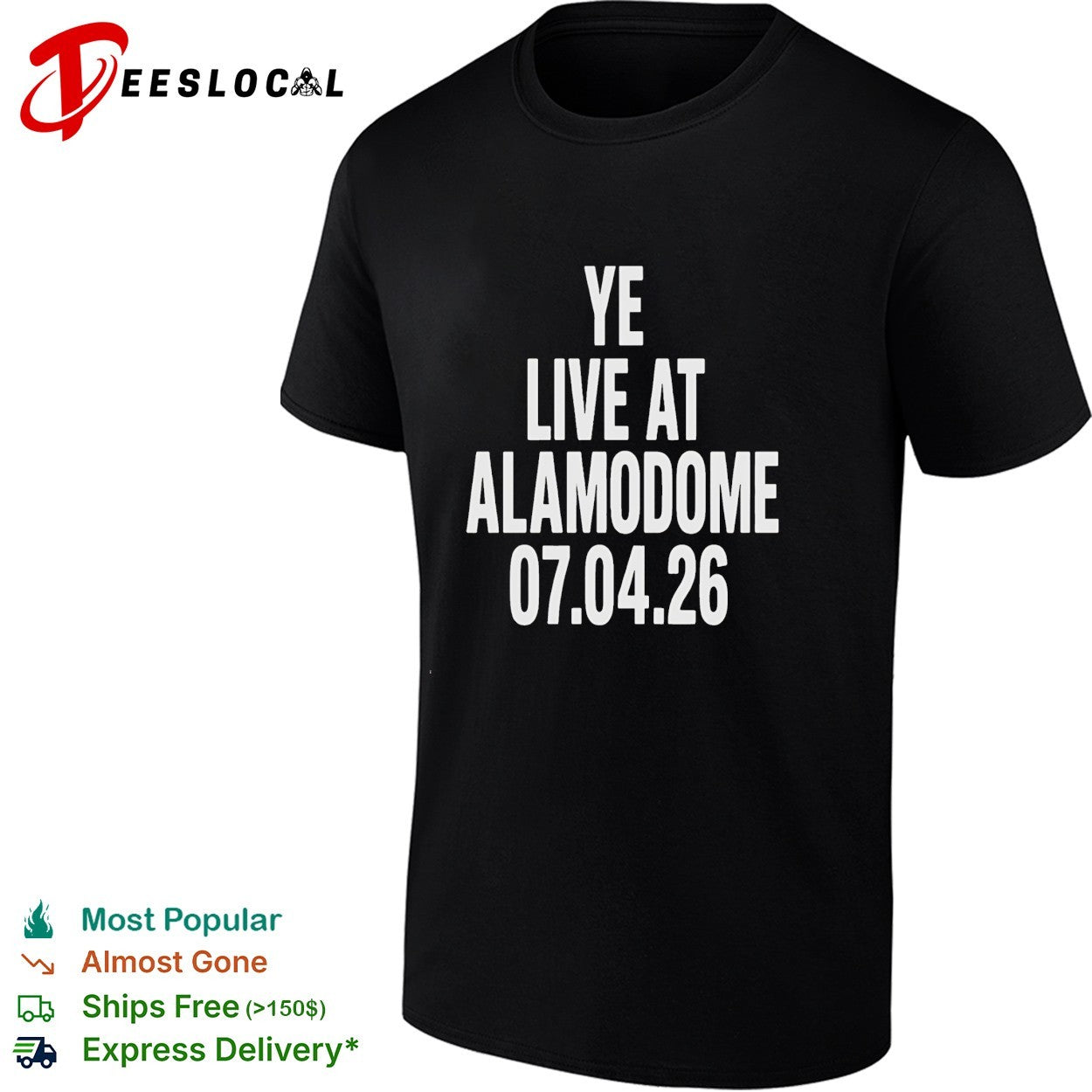 Ye live at Alamodome July 4 2026 shirt