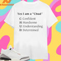 Yes I Am A Chud C Confident H Handsome U Understanding D Determined Shirts