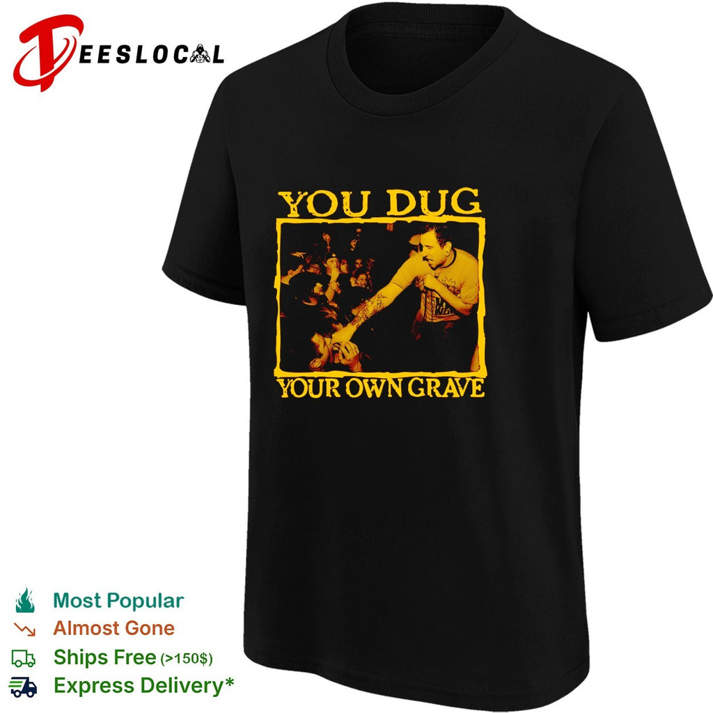 You dug your own grave live show singer pointing at crowd shirt