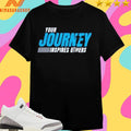 Your Journey Inspires Others Shirts