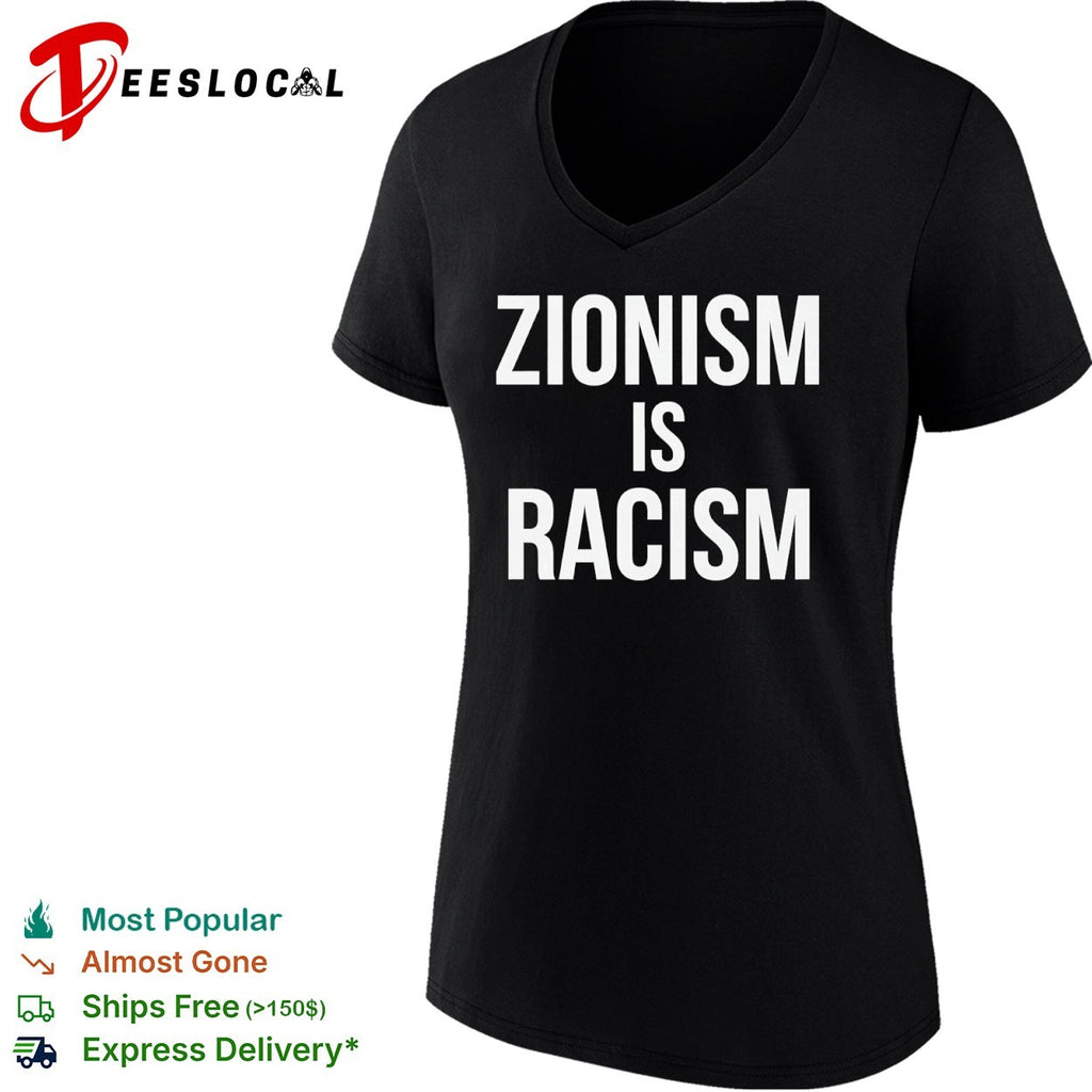 Zionism is Racism shirt