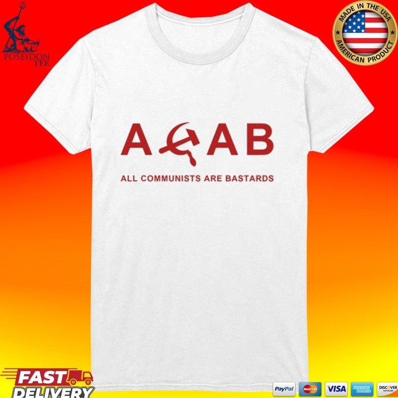 Acab All Communists Are Bastards T-shirt