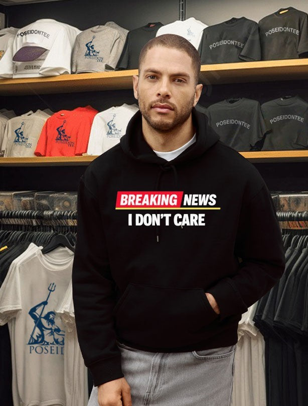 Breaking News I Don’t Care T-shirt
