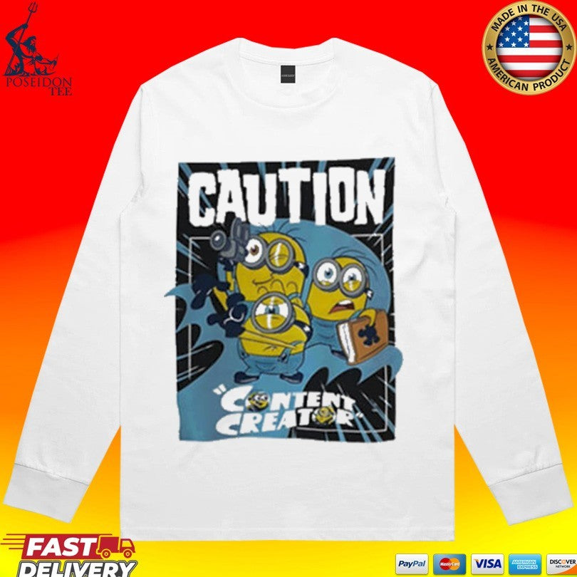 Caution Content Creator Minions T-shirt