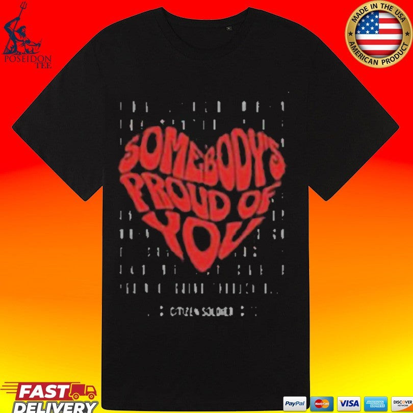 Citizen Soldier Band Somebody’s Proud Of You T-shirt