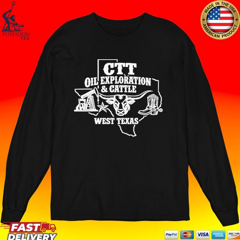 Ctt Oil Exploration & Cattle West Texas Landman T-shirt